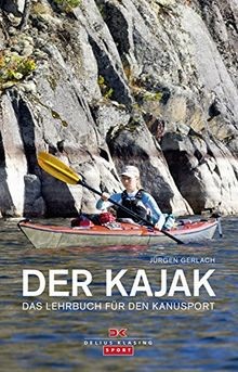 Der kajak das lehrbuch - kajak:, für