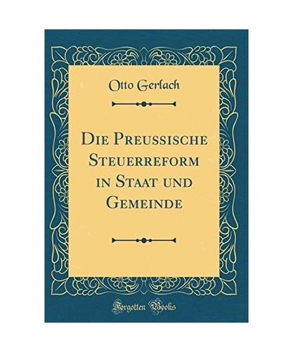 Die preußische steuerreform - die,