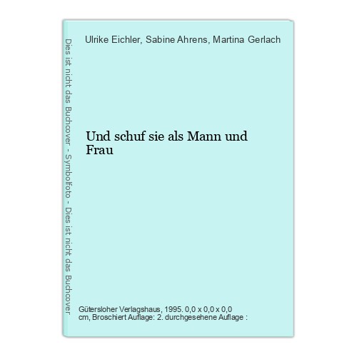 Und schuf sie als mann - und,